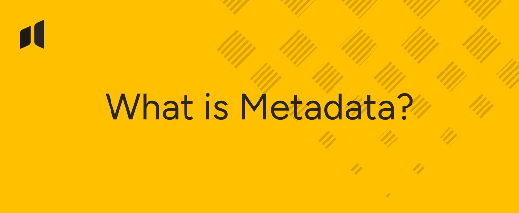 Metadata shows structure and relationships in digital information systems